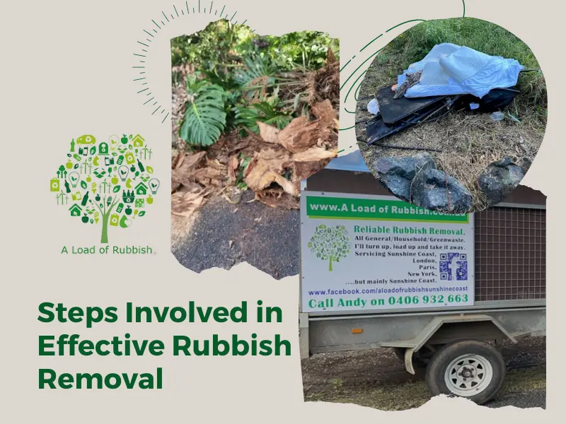 Steps Involved In Effective Rubbish Removal