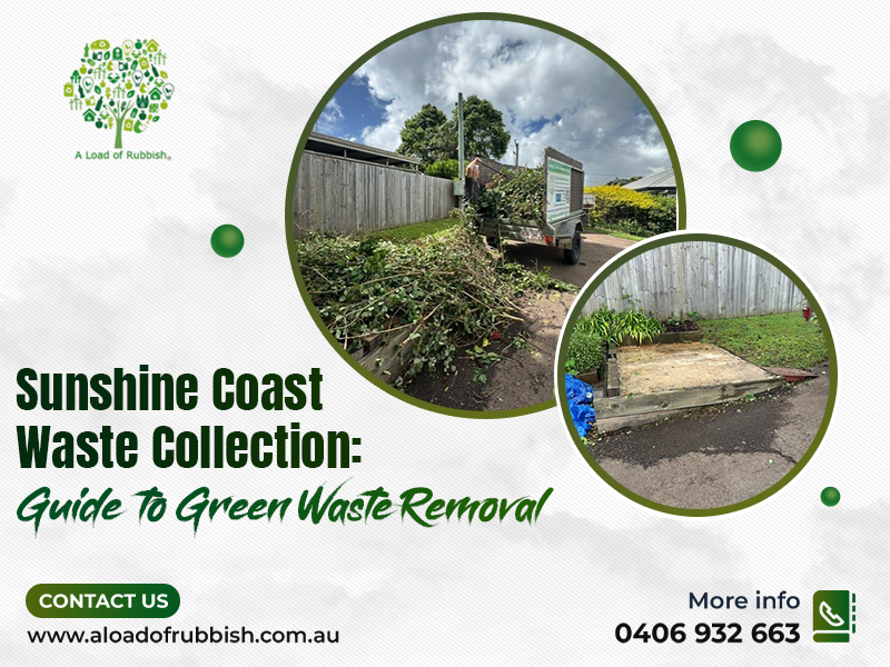 Guide To Green Waste Removal
