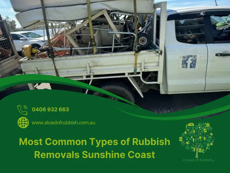 Most Common Types Of Rubbish Removals Sunshine Coast