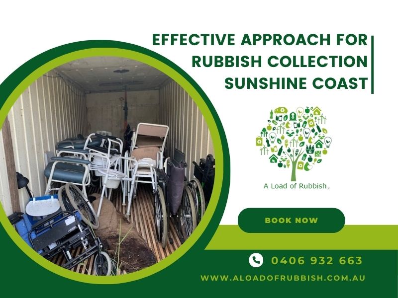 Effective Approach For Rubbish Collection Sunshine Coast