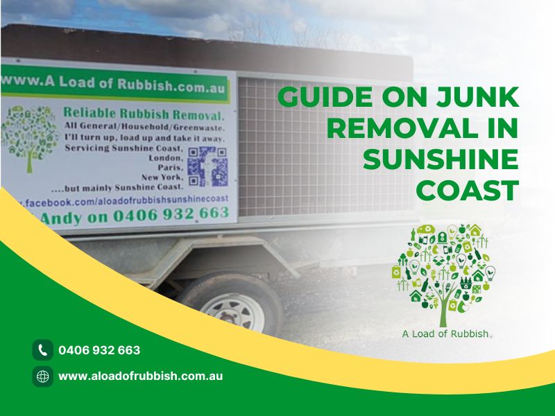 Guide On Junk Removal In Sunshine Coast