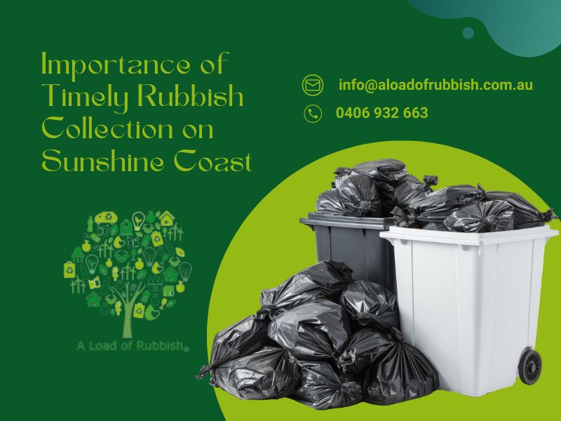 Importance Of Timely Rubbish Collection On Sunshine Coast